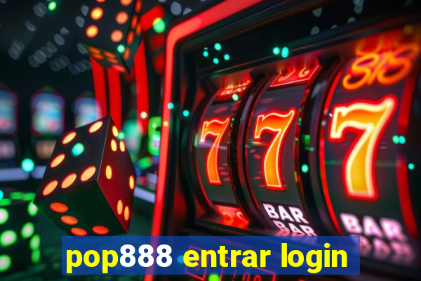 pop888 entrar login